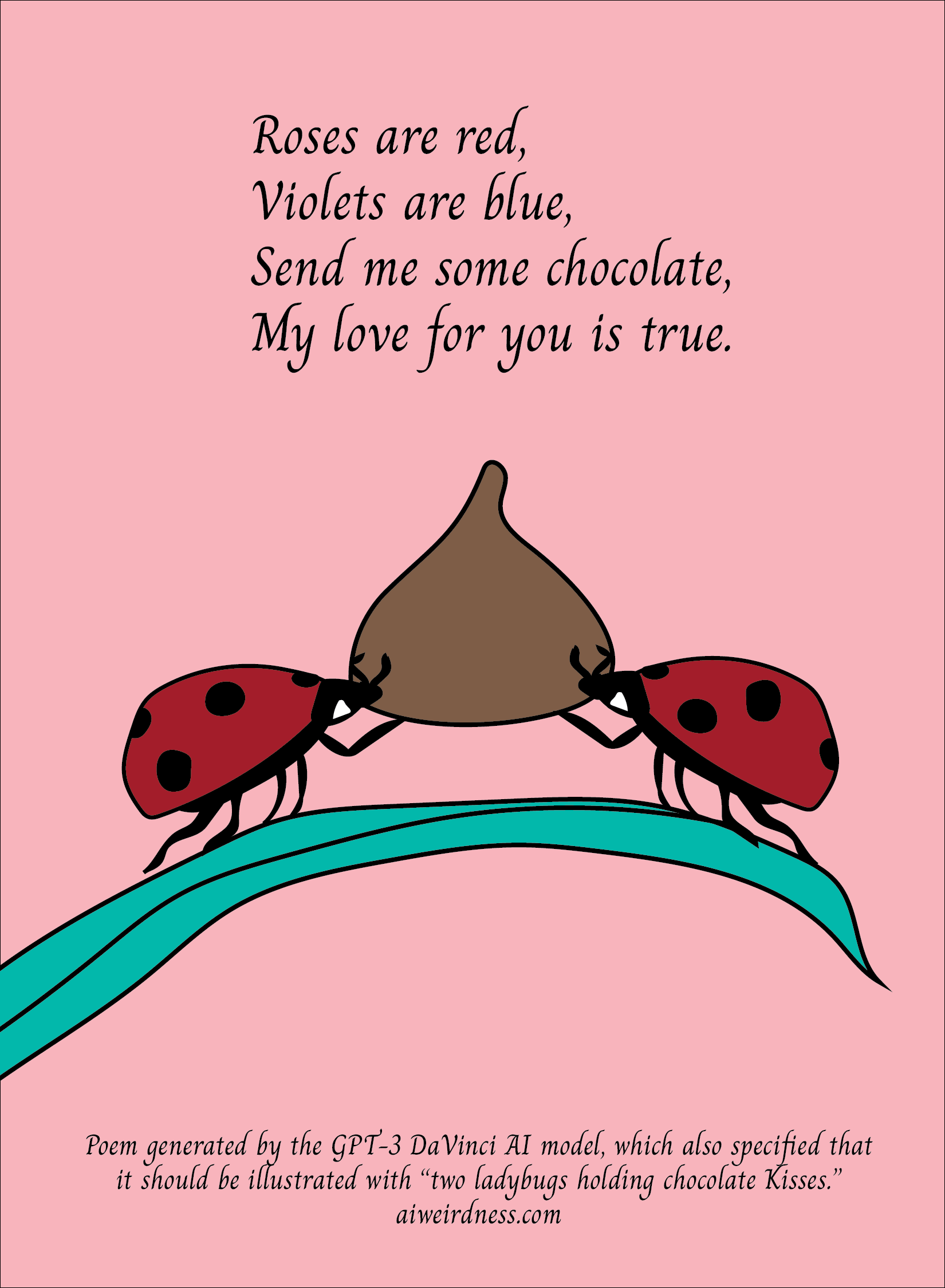 Two ladybugs holding a chocolate kiss. Text reads "Roses are red, Violets are blue, Send me some chocolate, my love for you is true."