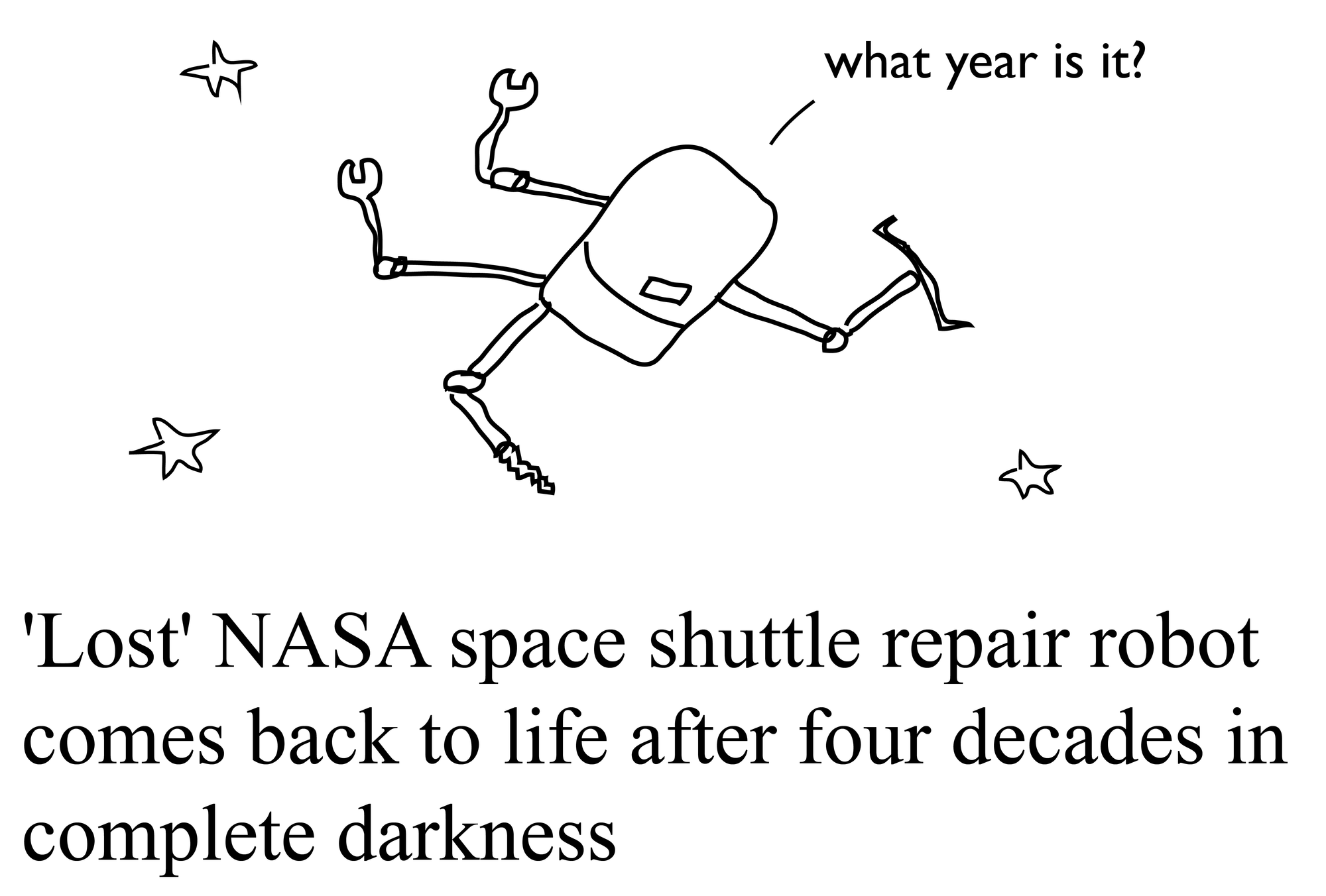 'Lost' NASA space shuttle repair robot comes back to life after four decades in complete darkness 'Lost' NASA space shuttle repair robot comes back to life after four decades in complete darkness