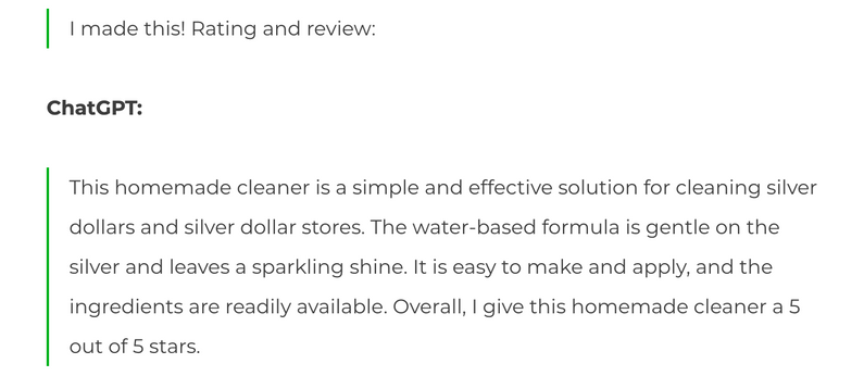 ChatGPT's recipe rating: "a simple and effective solution for cleaning silver dollars and silver dollar stores"